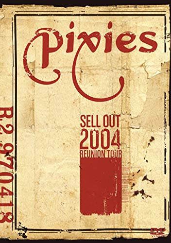 Pixies: Sell Out 2004 Reunion Tour [Import]