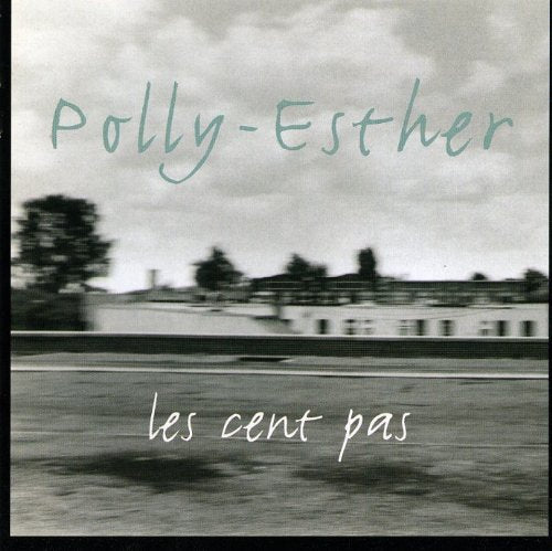 Polly-Esther / Les Cent Pas - CD (Used)
