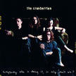 The Cranberries / Everybody Else Is Doing It, So Why Can't We? - CD (Used)
