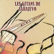 Les Gitans De Sarajevo / En Voyage - CD (Used)