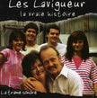 Les Lavigueur, La Vraie Histoire (Frn)