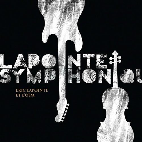 Eric Lapointe / Lapointe Symphonique - CD