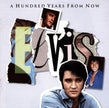 Essential Elvis 4: 100 Years From Now