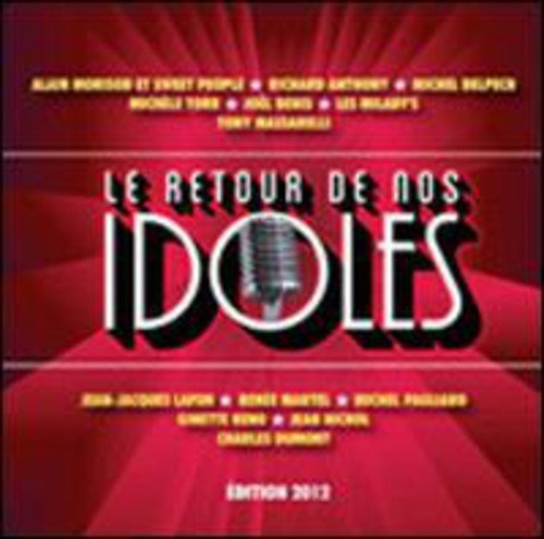 Variés / Le Retour de nos Idoles: édition 2012 - CD