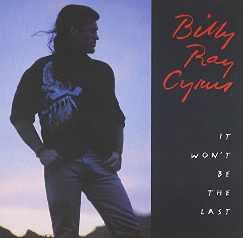 Billy Ray Cirus / It Won't Be the Last - CD (Used)