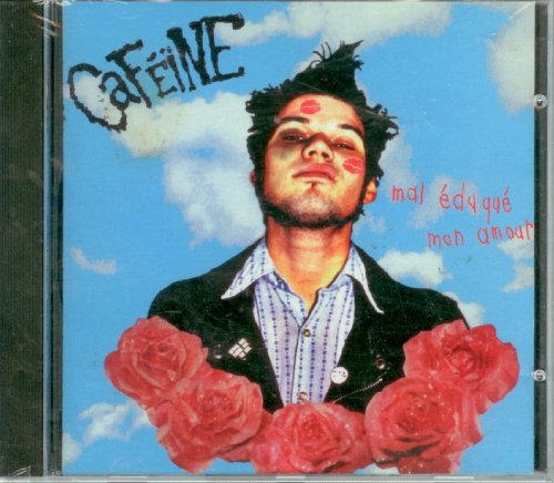 Cafeine / Mal Eduque Mon Amour - CD