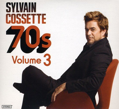 Sylvain Cossette / 70's: Volume 3 - CD