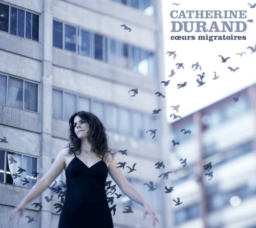 Catherine Durand / Coeurs Migratoires - CD (Used)