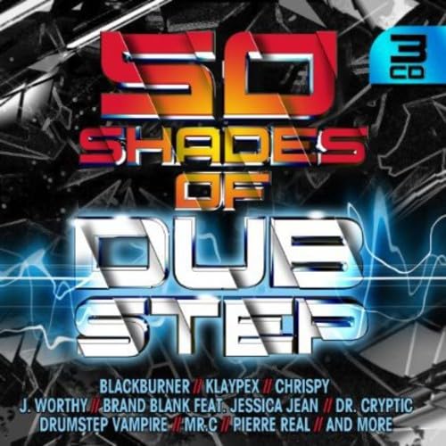 50 Shades Of Dubstep