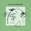 Matt Holubowski / Solitudes - CD (Used)