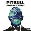 Pitbull / Globalization -  CD