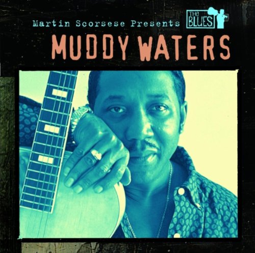 Martin Scorsese Presents Blues: Muddy Waters