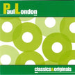 Paul London/Classics & Originals