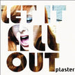 Plaster / Let It All Out - CD (Used)
