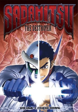 Sadamitsu The Destroyer, Vol. 1: Crash Down - DVD