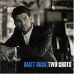 Mark Dusk / Two Shots - CD