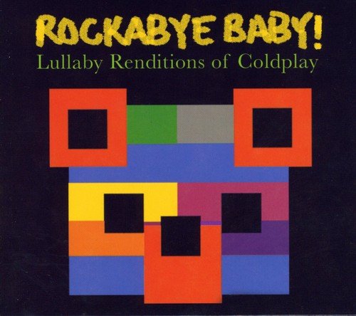 Rockabye Baby! / Lullaby Renditions of Coldplay - CD (Used)