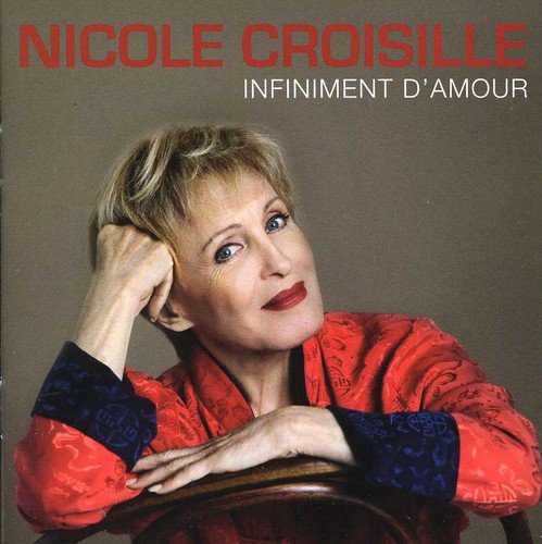 Infiniment D'Amour - Les Plus Grands Succes Au Quebec