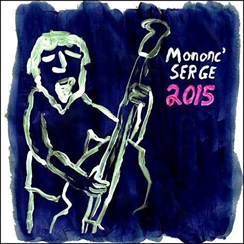 Mononc' Serge / 2015 - CD (Used)