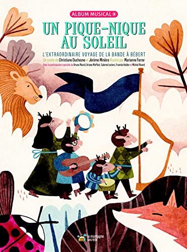 Un pique-nique au soleil: L'extraordinaire voyage de la bande à Bébert