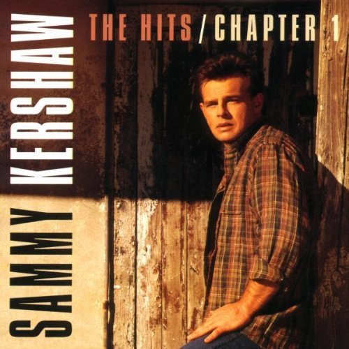 Hits Chapter 1 by Kershaw, Sammy (1995-09-12)