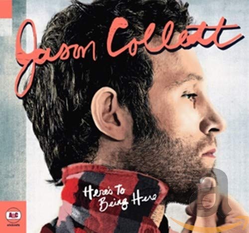 Jason Collett / Here's to Being Here - CD