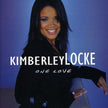 Kimberley Locke / One Love - CD