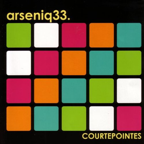Arseniq33 / Courtepointes - CD (used)
