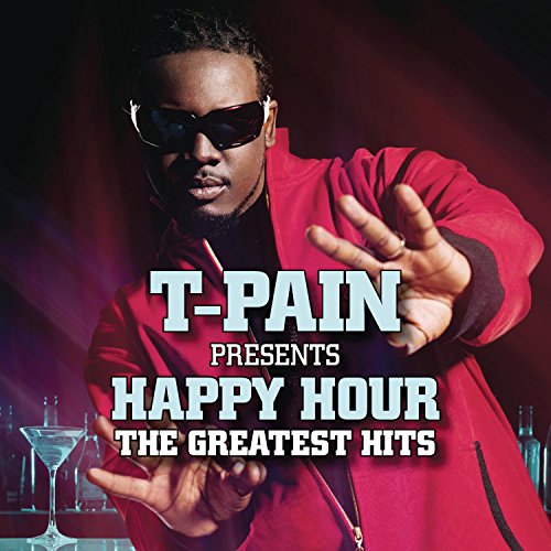 T-Pain / Happy Hour: The Greatest Hits - CD