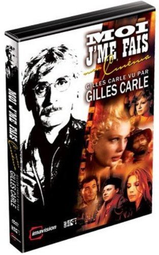 Moi J'Me Fais Mon Cinema: Gilles Carle - DVD