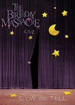 Birthday Massacre: Show & Tell - Live