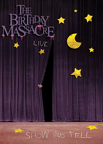 Birthday Massacre: Show & Tell - Live