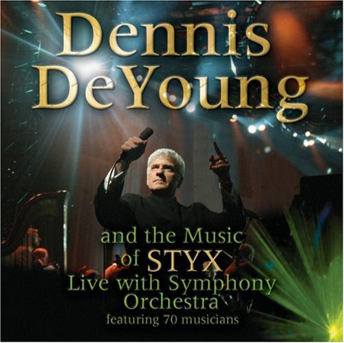Dennis DeYoung / Music Of Styx: Live With Symphony Orchestra - CD (Used)