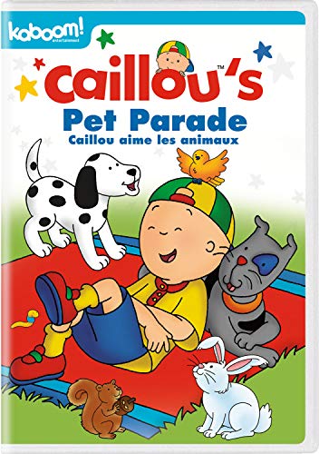Caillou: Caillou's Pet Parade (Bilingual)