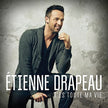 Étienne Drapeau / T’es toute ma vie - CD (Used)