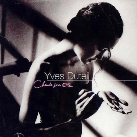 Yves Duteil / Chante Pour Elle - CD