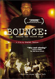 Bounce: Behind the Velvet Ropes