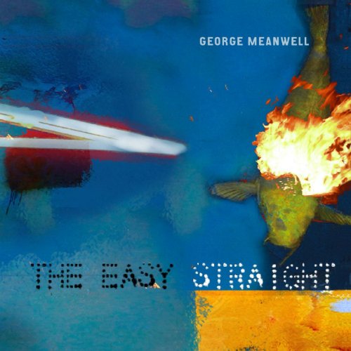 George Meanwell / Easy Straight - CD/DVD