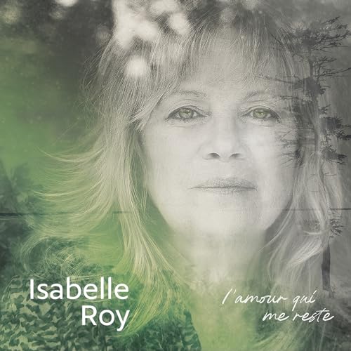 Isabelle Roy / L'amour qui me reste - CD