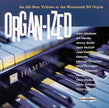 Organi-zed - The Virtuousos & The Hammond B3 Organ.