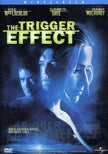 The Trigger Effect (Widescreen) (Bilingual)