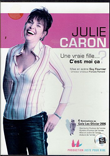 Julie Caron: Une vraie fille
