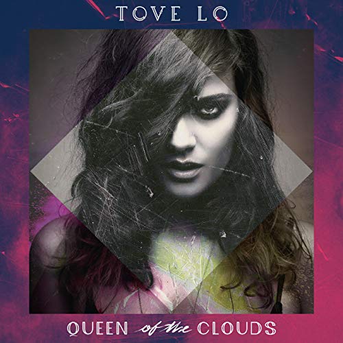 Tove Lo / Queen Of The Clouds - CD