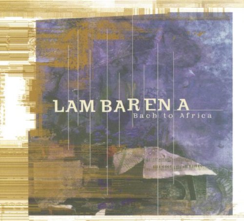 Lam Barena / Bach to Africa - CD (Used)