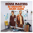 House Masters: DJ Gregory and Julien Jabre