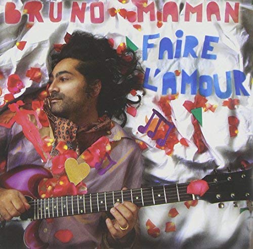Bruno Maman / Faire L'Amour - CD