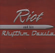 Riot And His Rhythm Devils