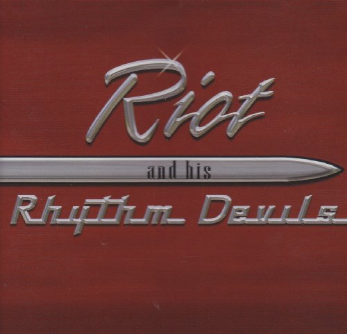 Riot And His Rhythm Devils