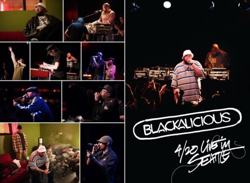 Blackalicious: 4 / 20 Live in Seattle