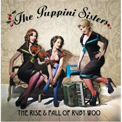 The Puppini Sisters / Rise & Fall Of Ruby Woo - CD (Used)